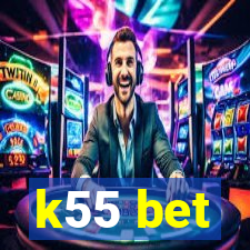 k55 bet